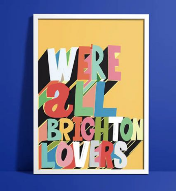 A3 We’re all Brighton lovers