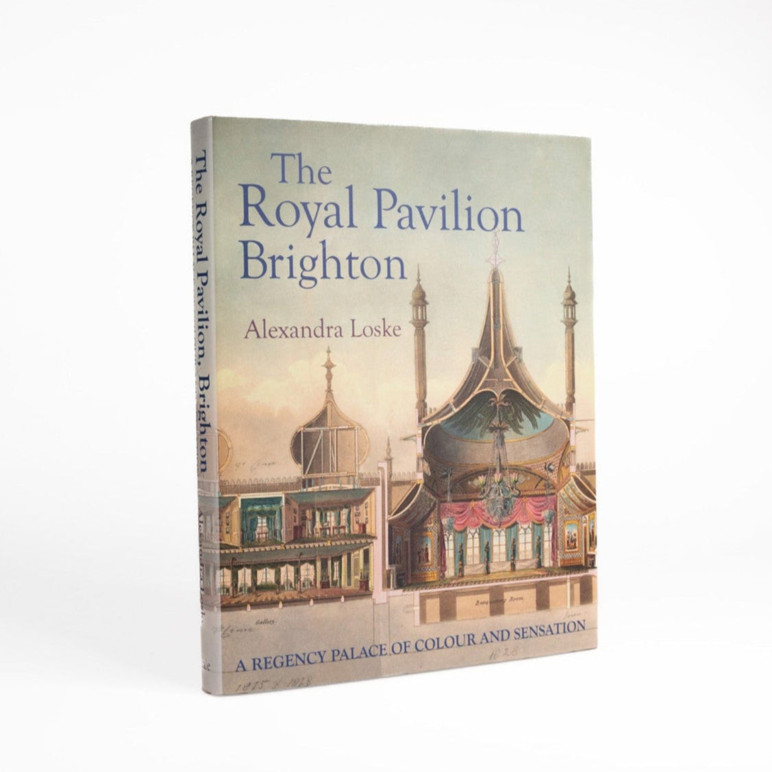 Book titled 'The Royal Pavilion Brighton' by Alexandra Loske on a white background