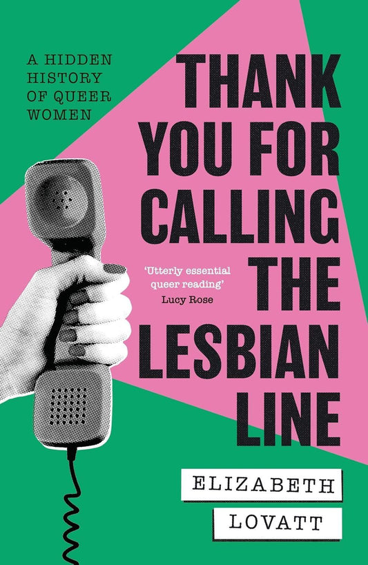 THANK YOU FOR CALLING THE LESBIAN LINE  (PB)