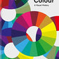Colour, a Visiual History