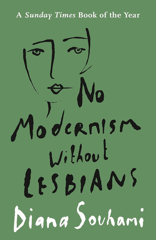 NO MODERNISM WITHOUT LESBIANS
