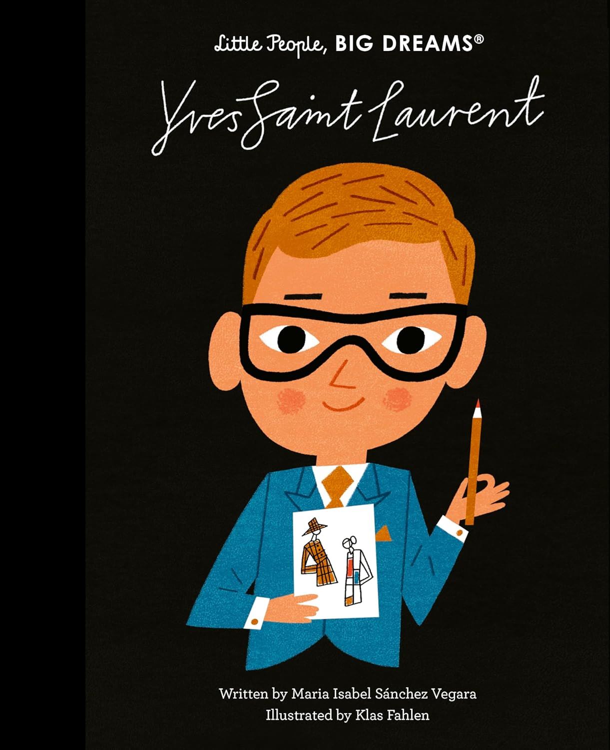 LITTLE PEOPLE BIG DREAMS: YVES SAINT  LAURENT (HB)