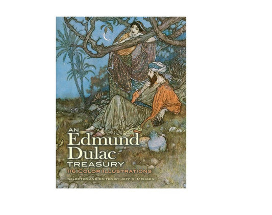 EDMUND DULAC TREASURY: 116 ILLUSTRATIONS (DOVER) (PB)