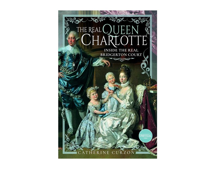 REAL QUEEN CHARLOTTE: INSIDE THE REAL BRIDGERTON COURT (HB)