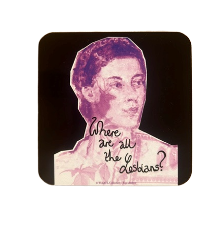 Where Are All The Lesbians Coaster