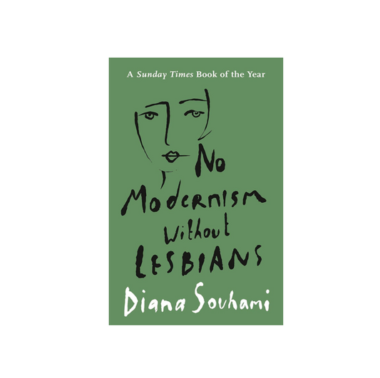 NO MODERNISM WITHOUT LESBIANS